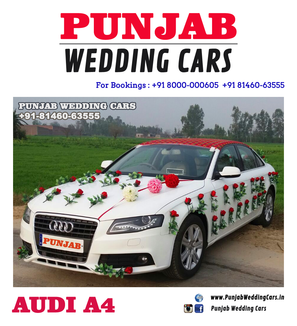 WEDDING CARS - DECORATED AUDI FOR WEDDING Available in Chandigarh, Jalandhar, Ludhiana, Amritsar, Barnala, Bathinda, Hoshiarpur, Faridkot, Fatehgarh Sahib, Fazilka, Firozpur, Gurdaspur, Kapurthala, Mansa, Moga, Ajitgarh, Ropar, Muktsar, Shahid Bhagat Singh Nagar(first known as Nawan Shahr), Sangrur, Patiala, Pathankot, Tarn Taran