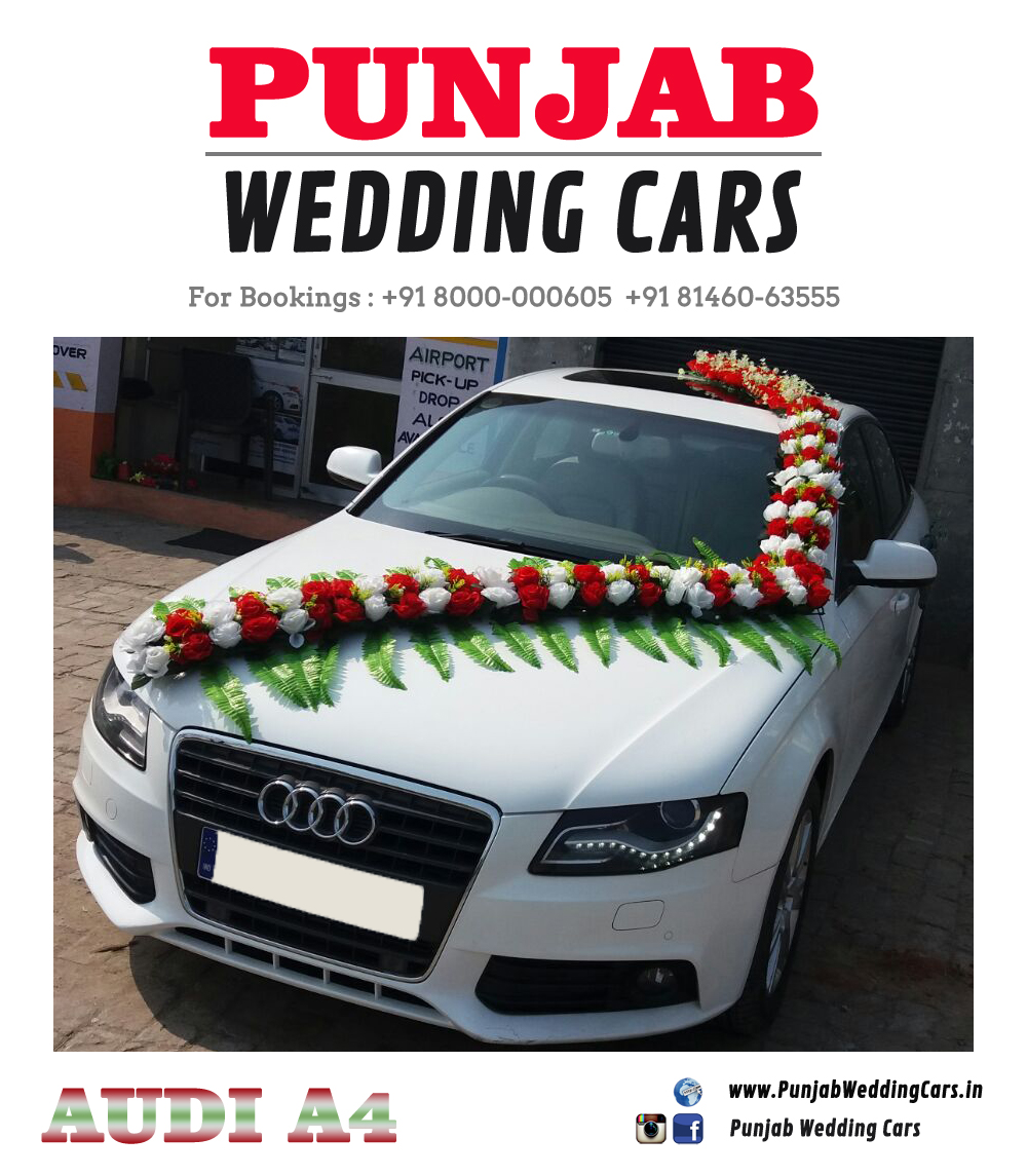 WEDDING CARS - DECORATED S FLOWERS - AUDI Available in Chandigarh, Jalandhar, Ludhiana, Amritsar, Barnala, Bathinda, Hoshiarpur, Faridkot, Fatehgarh Sahib, Fazilka, Firozpur, Gurdaspur, Kapurthala, Mansa, Moga, Ajitgarh, Ropar, Muktsar, Shahid Bhagat Singh Nagar(first known as Nawan Shahr), Sangrur, Patiala, Pathankot, Tarn Taran